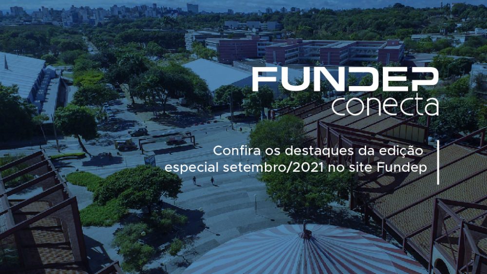 Newsletter Fundep Conecta. A imagem mostra uma vista superior da Praça de Serviços da UFMG com uma sobreposição azul e o logo da Fundep Conecta.